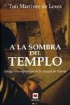 A LA SOMBRA DEL TEMPLO