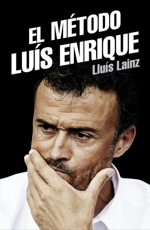 EL MÉTODO LUIS ENRIQUE