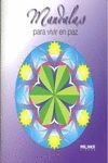MANDALAS PARA VIVIR EN PAZ