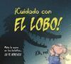CUIDADO CON EL LOBO