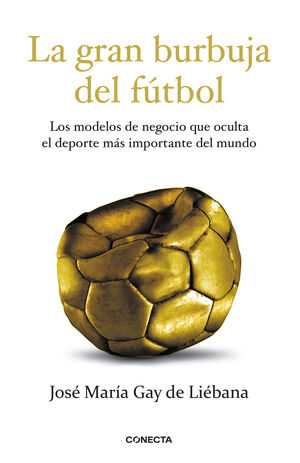 LA GRAN BURBUJA DEL FÚTBOL