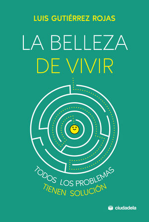 BELLEZA DE VIVIR:TODOS LOS PROBLEMAS TIENEN SOLUCI
