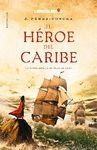 EL HEROE DEL CARIBE