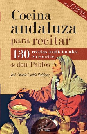 COCINA ANDALUZA PARA RECITAR (5ª ED. AMPLIADA)