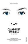 CUANDO ERA INVISIBLE