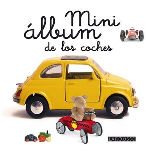 MINI ÁLBUM LAROUSSE DE LOS COCHES