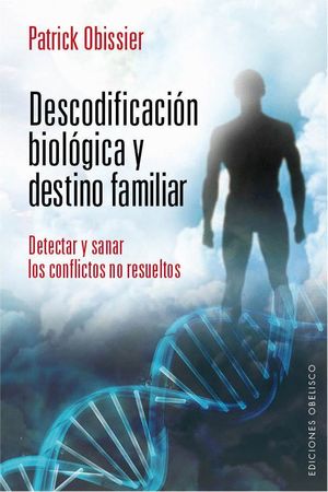 DESCODIFICACIÓN BIOLÓGICA Y DESTINO FAMILIAR