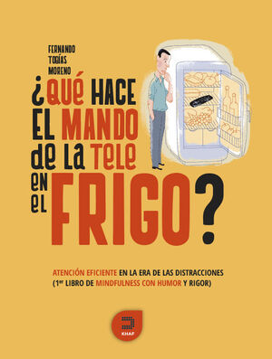 ¿QUÈ HACE EL MANDO DE LA TELE EN EL FRIGO?