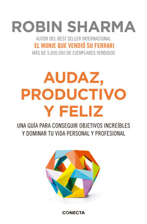 AUDAZ, PRODUCTIVO Y FELIZ (CDL)