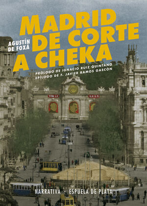 67.MADRID. DE CORTE A CHEKA.(NARRATIVA)