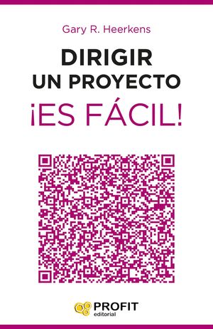 DIRIGIR UN PROYECTO ¡ES FÁCIL!