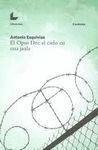 EL OPUS DEI. EL CIELO EN UNA JAULA