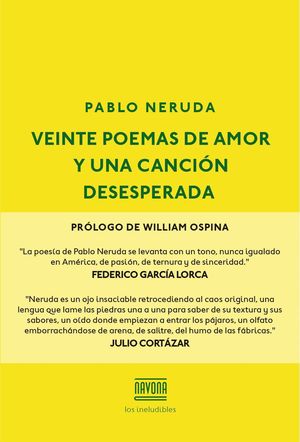 VEINTE POEMAS DE AMOR Y UNA CANCIÓN DESESPERADA