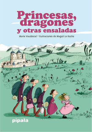 PRINCESAS DRAGONES Y OTRAS ENSALADAS - NE 2019