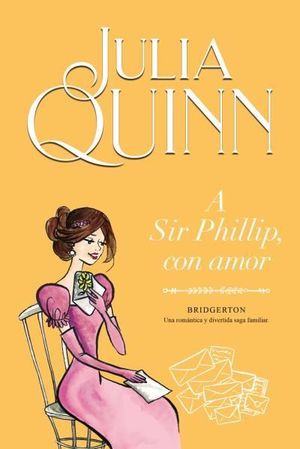 A SIR PHILLIP, CON AMOR (BRIDGERTON 5)