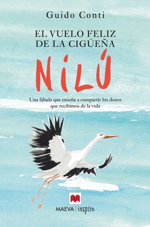 EL VUELO FELIZ DE LA CIGÜEÑA NILÚ