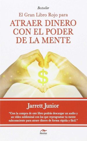 EL GRAN LIBRO ROJO PARA ATRAER DINERO CON EL PODER DE LA MENTE