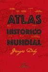 ATLAS HISTÓRICO MUNDIAL G.DUBY