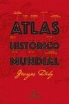 ATLAS HISTÓRICO MUNDIAL G.DUBY