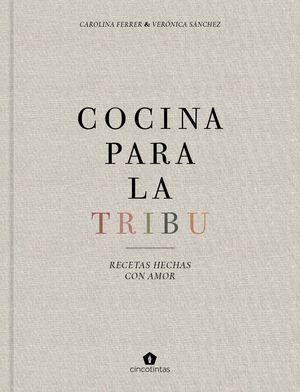 COCINA PARA LA TRIBU. RECETAS VEGETARIANAS PARA FAMILIA