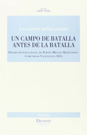 UN CAMPO DE BATALLA ANTES DE LA BATALLA
