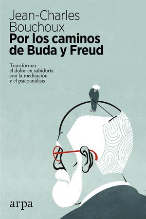 POR LOS CAMINOS DE BUDA Y FREUD