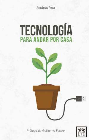 TECNOLOGÍA PARA ANDAR POR CASA