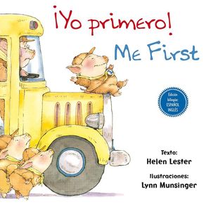 ¡YO PRIMERO! ME FIRST!