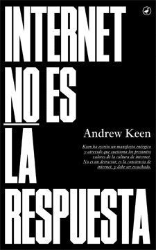 INTERNET NO ES LA RESPUESTA