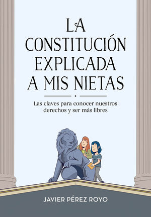 LA CONSTITUCIÓN EXPLICADA A MIS NIETAS