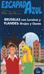 ESCAPADA AZUL BRUSELAS Y FLANDES