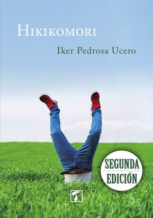 HIKIKOMORI. EL AMOR EN LOS TIEMPOS DEL WIFI