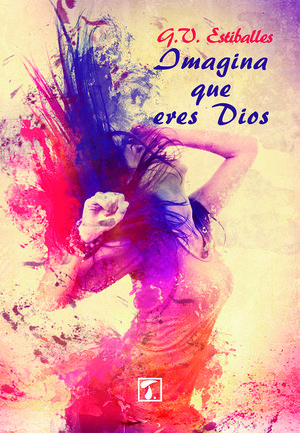 IMAGINA QUE ERES DIOS