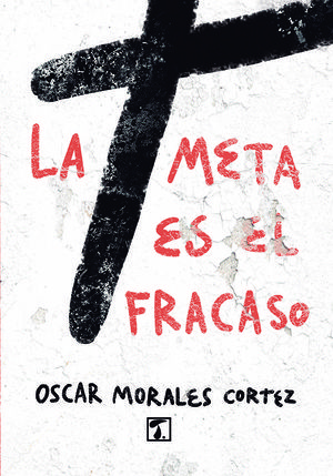 LA META ES EL FRACASO