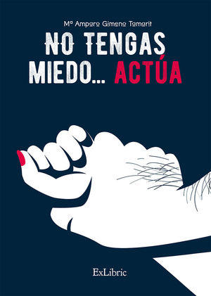 NO TENGAS MIEDO... ACT£A