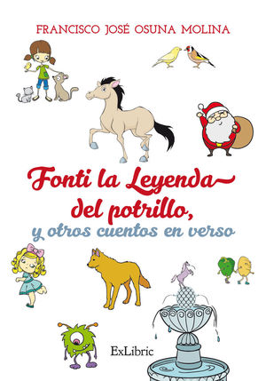 FONTI, LA LEYENDA DEL POTRILLO Y ONCE CUENTOS EN VERSO M S