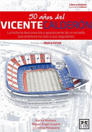 50 AÑOS DEL VICENTE CALDERÓN