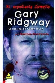 GARY RIDGWAY EL ASESINO DE GREEN RIVER