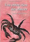 LOS OTROS OJOS DEL CANCER