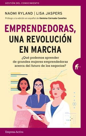 EMPRENDEDORAS UNA REVOLUCION EN MARCHA