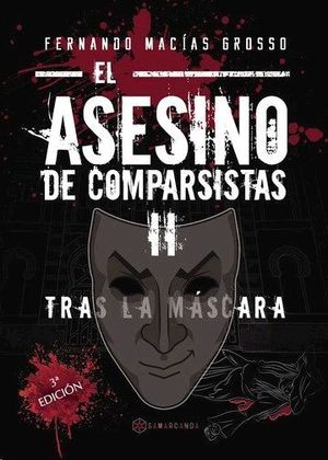 ASESINO DE COMPARSISTAS II TRAS LAS MASCARAS