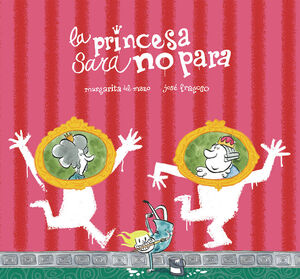 PRINCESAS SARA NO PARA,LA