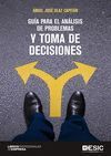GUIA PARA EL ANALISIS  DE PROBLEMAS  Y TOMA DE DECISIONES