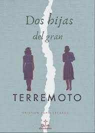 DOS HIJAS DEL GRAN TERREMOTO