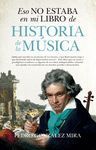 ESO NO ESTABA...HIST. DE LA MUSICA