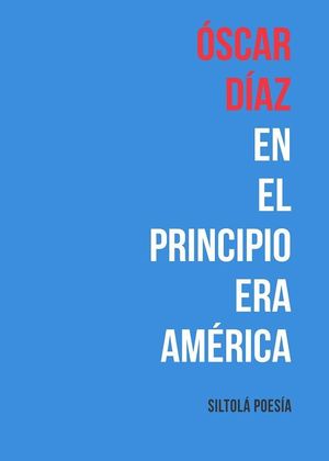 EN EL PRINCIPIO ERA AMERICA