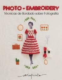 PHOTO-EMBROIDERY TECNICAS DE BORDADO SOBRE FOTOGRAFÍA