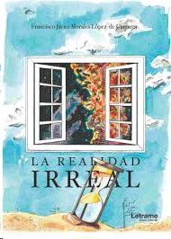 LA REALIDAD IRREAL