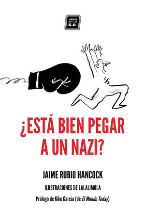 ¿ESTÁ BIEN PEGAR A UN NAZI?