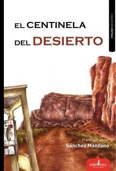 CENTINELA DEL DESIERTO,EL